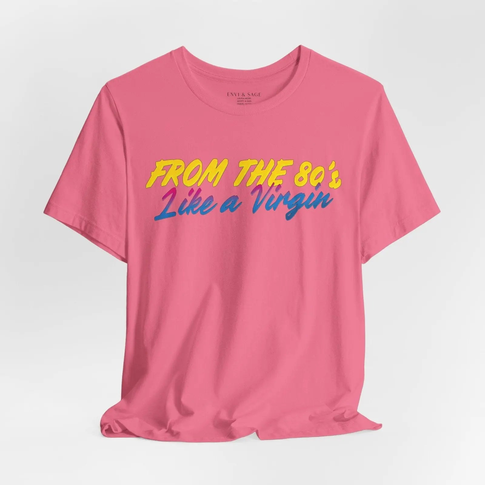 80's Music Like a Virgin Pop Cult Women's Funny T-Shirt - Charity Pink - M solert